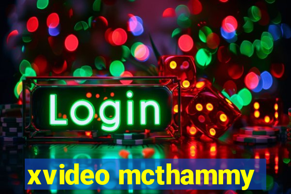 xvideo mcthammy